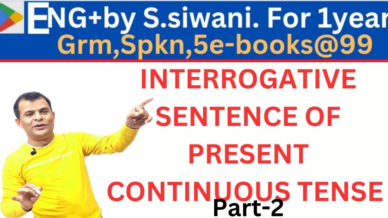 INTERROGATIVE SENTENCE OF PRESENT CONTINUOUS TENSE. part 2 - YouTube