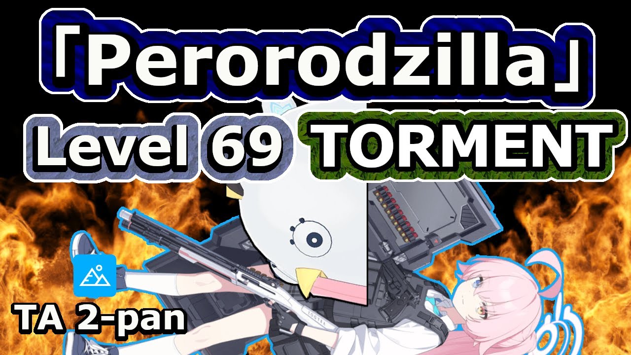 「Perorodzilla」Lvl 69 Torment - TA Outdoors 2-Pan Blue (Blue Archive Global) - 39,341,999pt