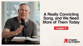 Judges 5: A Really Convicting Song, and We Need More of Them Today