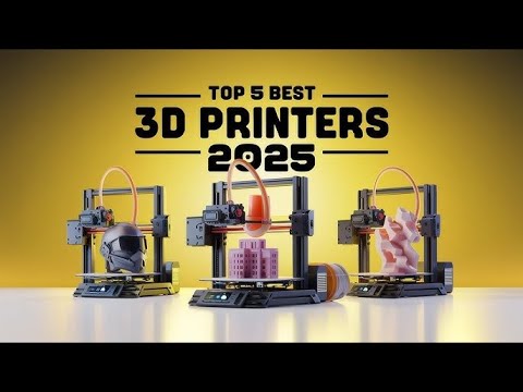 🔥 Top 5 BEST 3D Printers in 2025 — You Won’t Believe #1! 🔥 | Ultimate ...
