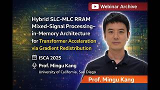 Hybrid SLC-MLC RRAM for Transformer Acceleration | Prof. Mingu Kang | ISCA 2025