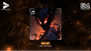 SOLD OUT [VER 2] - COZAK x NEWT REMIX - NHẠC CHIẾN GAME CỰC HAY 2024