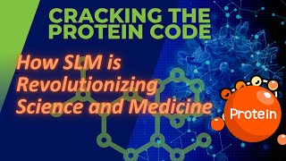 🔬 Cracking the Protein Code: How SLM is Revolutionizing Science and Medicine! 🚀 Net Worth