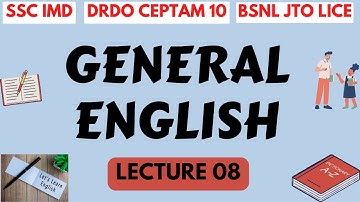 Lec-8 General English  | DRDO CEPTAM 10 | SSC IMD | BSNL JTO LICE