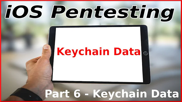 iOS Pentesting  Part 6 - Local Data Storage - Keychain Data