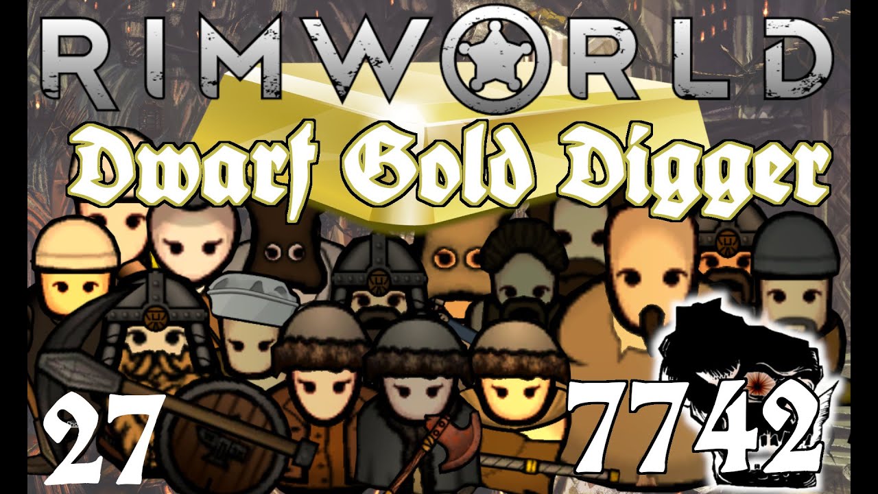 [27] RimWorld - Blasting & Mining - Dwarf Gold Hoarder - Let's Play