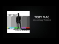 TobyMac - Move (Keep Walkin´)