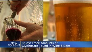 Study: Trace Amounts Of Glyphosate Found In Wine & Beer