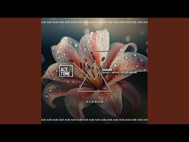 Nari - Baby, Make Your Move