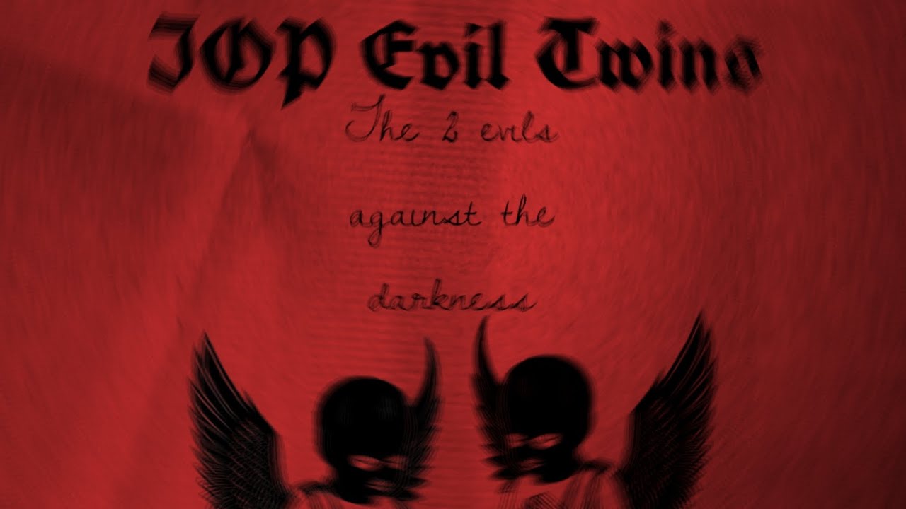 IOP Evil Twins- Fools ft Slime Detro