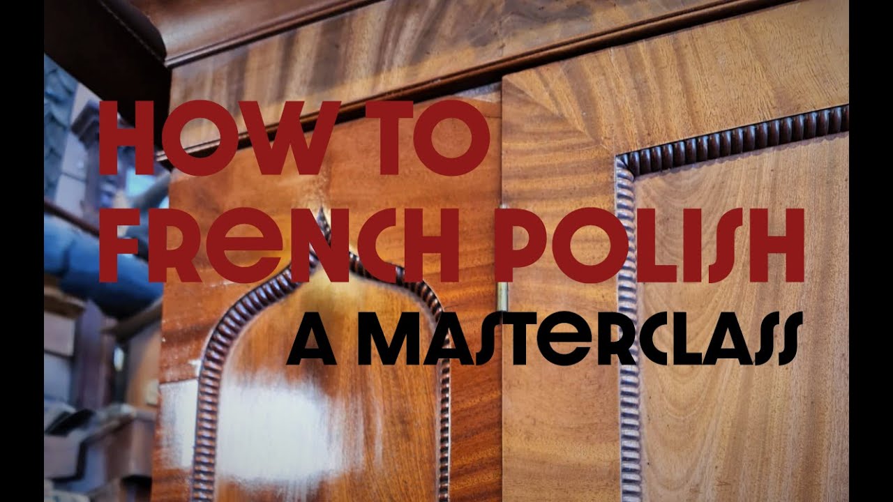 How to French Polish Antiques, a MasterClass YouTube
