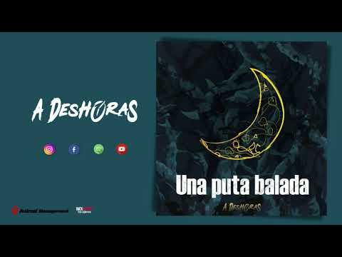 A Deshoras- Una puta balada (Audio Original)