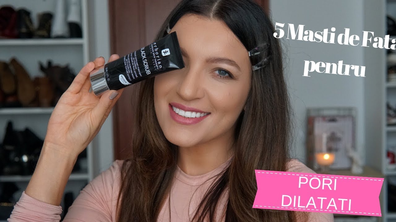 5 masti de fata pentru PORI DILATATI + GIVEAWAY - YouTube