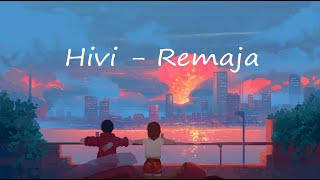 Hivi - Remaja (lirik)