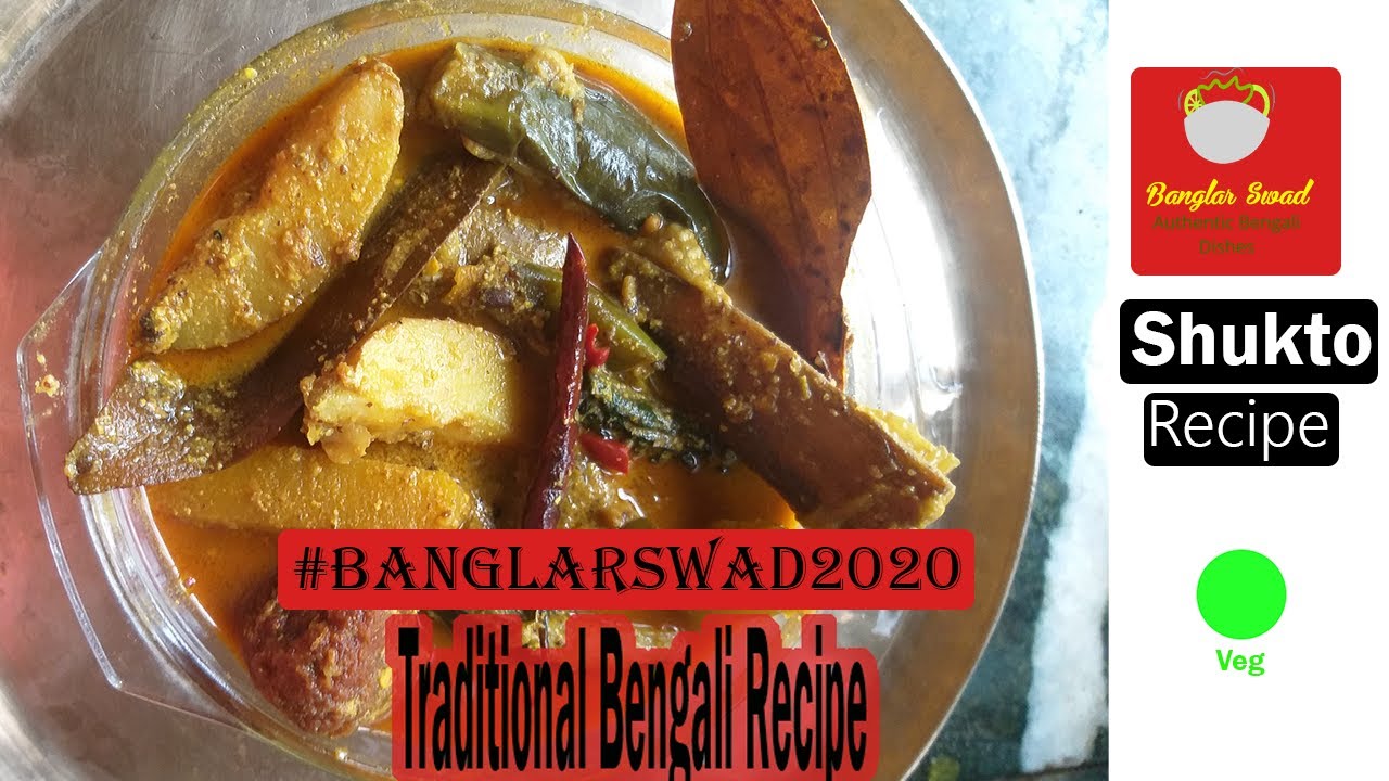 Shukto Traditional Bengali Recipe Banglar Swad YouTube