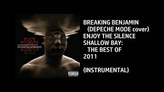 Famous Breaking Benjamin - Enjoy The Silence [Custom Instrumental] Wealth