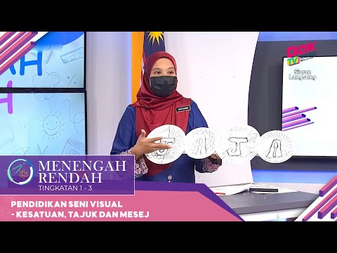 Menengah Rendah (Ting. 1 - 3) | Pendidikan Seni Visual - Kesatuan, Tajuk Dan Mesej