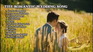 THE ROMANTIC WEDDING SONG I LAGU PERNIKAHAN BARAT YANG PALING ROMANTIS