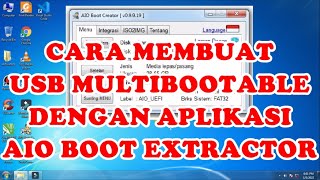 Cara Membuat USB Multibootable Dengan Program AIO BOOT EXTRACTOR