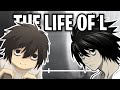 The Life Of L (Death Note)