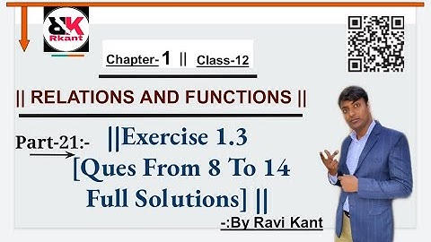 #CLASS-12th#CHAPTER -1 ||RELATIONS AND FUNCTIONS||Ex.-1.3{Q8 to Q14} with solutions[NCERT](PART:-21)