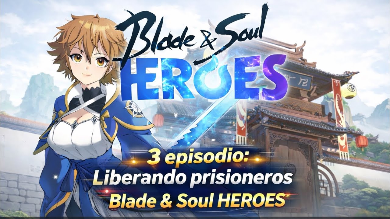 Episodio 3: Liberando prisioneros en Playa Bambú | Blade & Soul HEROES