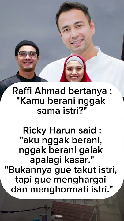 Ricky Harun: Lebih Baik Menghargai daripada Takut Istri• Tagar: #RickyHarun #RaffiAhmad #Menghargai