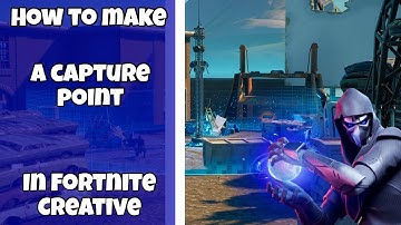 How to make a capture point in Fortnite Creative