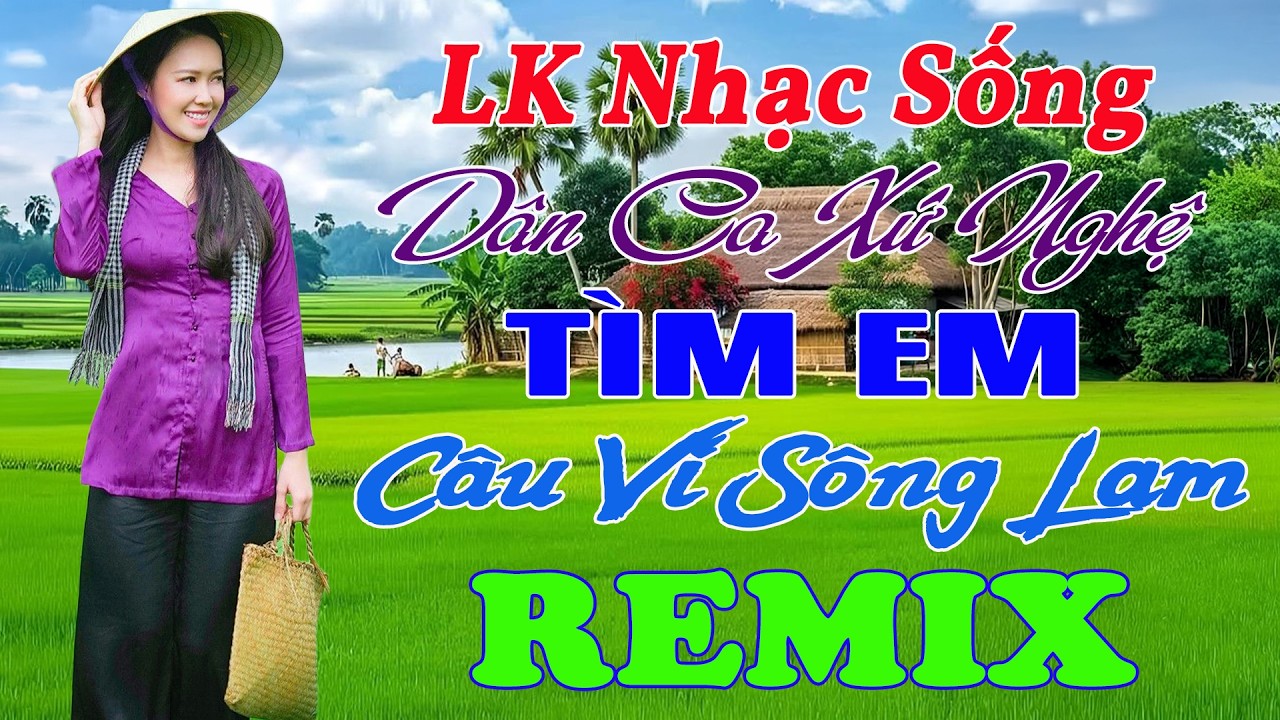 LK Nhạc Sống Dân Ca Xứ Nghệ TOÀN BÀI HAY Phối Mới 2026 ➤ LK Nhạc Sống Thôn Quê TOÀN BÀI HAY CỰC PHÊ