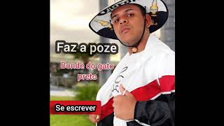 Faz a poze _ Bonde do gato preto _ 2021