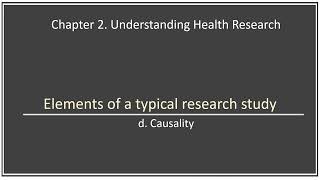 2.2d Elements of research - Causality (2.55 min)
