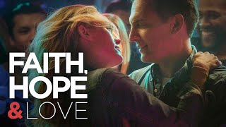 FAITH, HOPE, & LOVE