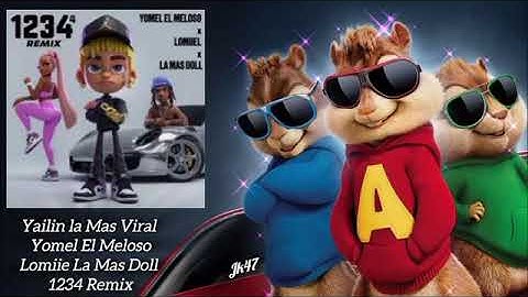 Yailin la Mas Viral Yomel El Meloso_ Lomiiel La Mas Doll - 1234 Remix versión alvin y las ardillas🐿️