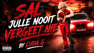 Luda G - Sal Julle Nooit Vergeet Nie [Official Audio] 