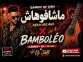 ماشافوهاش Bamboléo Flamenco Rai Remix DJ Jab mp3
