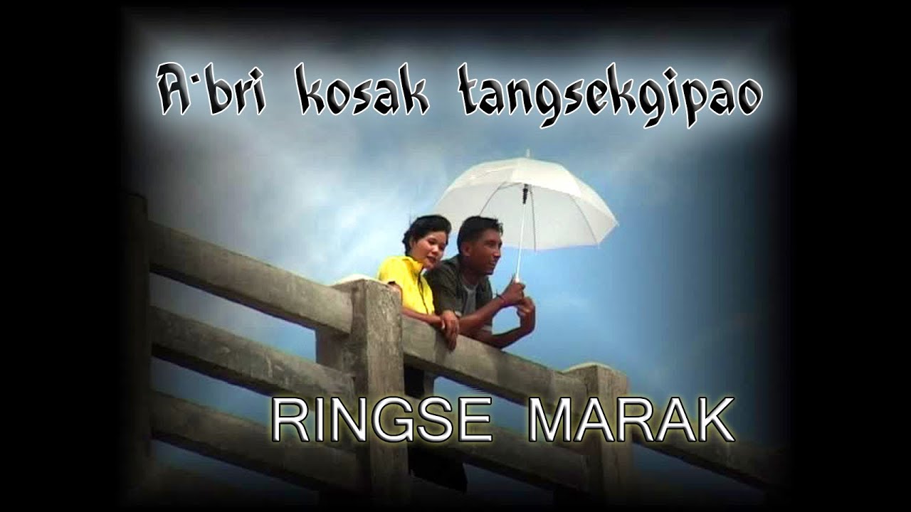 Ringse Ch. Marak : A' BRI KOSAK TANGSEKGIPAO (Original Tura TV Version) 2003