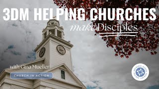 3DM Helping Churches Make Disciples