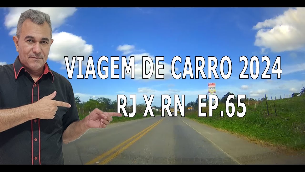 Viagem 2024 AO NORDESTE pela BR 101 NO GNV EP.65