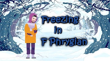 Church Modes Series: Freezing in F Phrygian (Phrygian Melody)