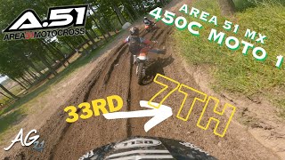 MADE 25 PASSES AFTER HORRIBLE START| Area 51 MX | 450C Moto 1 | 6/4/23