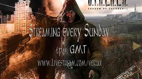 Streaming S T A L K E R Shadow of Chernobyl, Oblivion Lost mod  Sundays, 6pm GMT