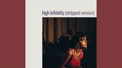 Taylor Swift - High Infidelity (Stripped Version) (Official Audio)