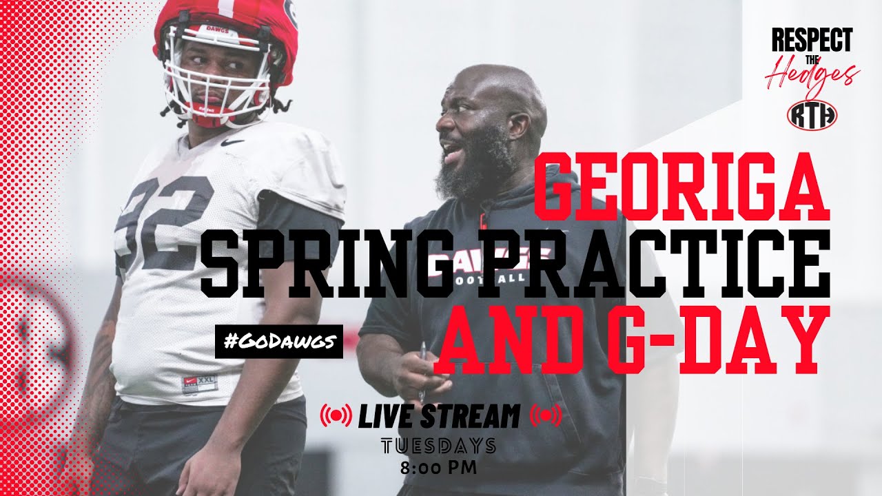 Uga Spring Practice Roster Georgia Bulldogs Spring Practice | G-Day | UGA Recruiting | Respect the ...