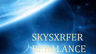 SKYSXRFER - REBALANCE (Премьера Трека) Dance Music 2024