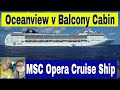 MSC Opera Cabins - Comparison of an Oceanview and Balcony Cabin