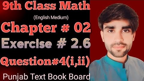 9Th Class Math Unit-2 Exercise 2.6 Question No.4(i,ii) Simplify @IjazMathematician
