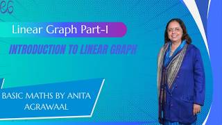 Linear Graph – Part 1(Introduction to linear graph) by Anita agrawal