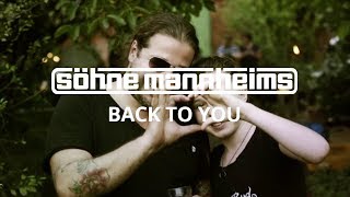 Söhne Mannheims - Back to you [Official Video]