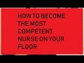 How to become the best nurse on your unitfloor