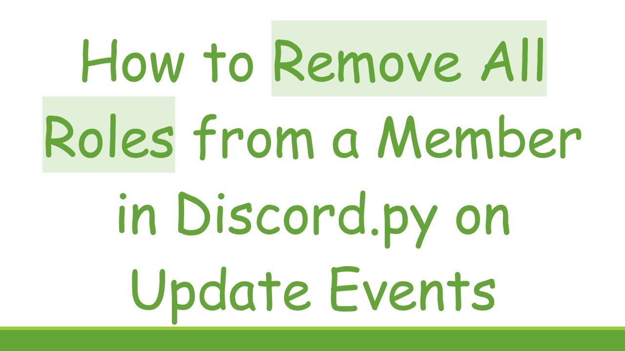 How to Remove All Roles from a Member in Discord.py on Update Events